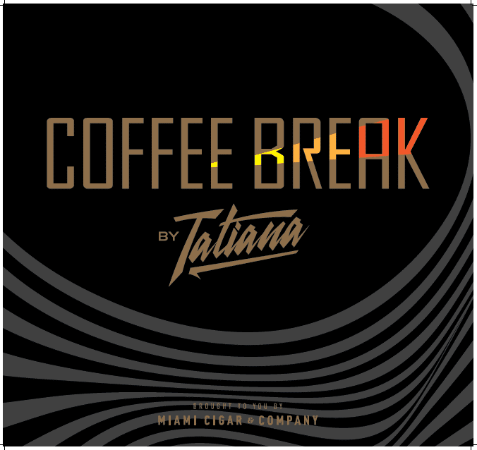 Cigar News: Miami Cigar & Co. Announces Tatiana Coffee Break