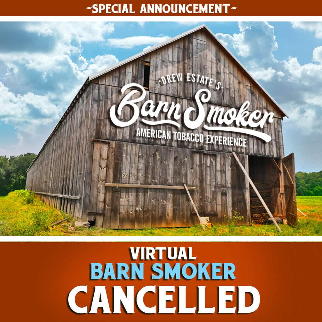 Cigar News: Drew Estate Cancels Virtual Barn Smoker