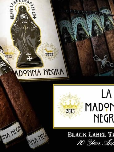 Black Label Trading Company Announces 10 Year Anniversary Cigar - La Madonna Negra - Cigar News